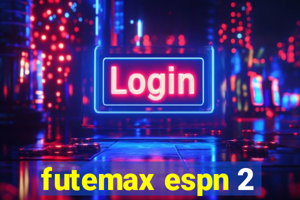 futemax espn 2